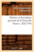 Histoire Et Description G�n�rale de la Nouvelle France (�d.1744)