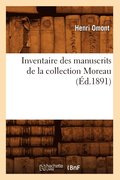 Inventaire Des Manuscrits de la Collection Moreau (Ed.1891)