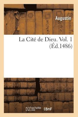 Augustin - Cité de Dieu. Vol. 1 (Éd.1486), Häftad