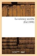 La Science Secrete (Ed.1890)