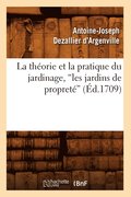 La Thorie Et La Pratique Du Jardinage, Les Jardins de Propret (Ed.1709)