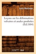 Lecons Sur Les Deformations Vulvaires Et Anales Produites (Ed.1884)