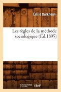 Les Rgles de la Mthode Sociologique (d.1895)