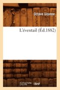 L'Eventail (Ed.1882)