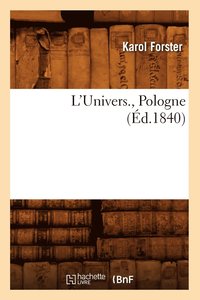 L'Univers., Pologne (�d.1840)