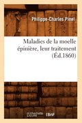 Maladies de la Moelle Epiniere, Leur Traitement, (Ed.1860)