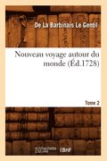 Nouveau Voyage Autour Du Monde. Tome 2 (Ed.1728)