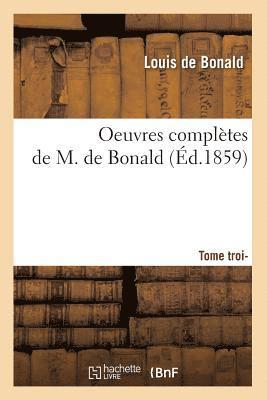Flavius Josèphe - Oeuvres Complètes de M. de Bonald. Tome 3 (Éd.1859), Häftad