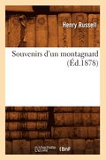 Souvenirs d'Un Montagnard (Ed.1878)