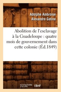 Abolition de l'esclavage  la Guadeloupe