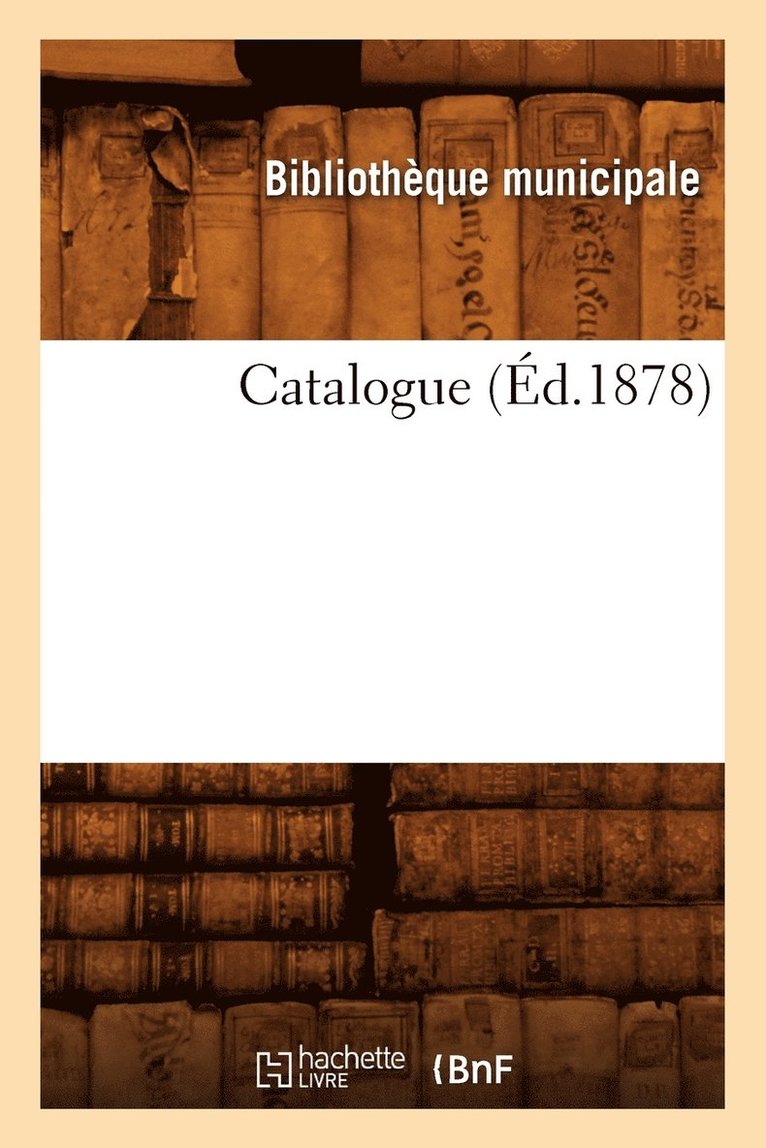 Catalogue (Éd.1878)