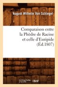 Comparaison Entre La Ph�dre de Racine Et Celle d'Euripide, (�d.1807)