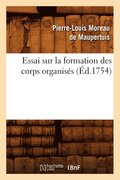 Essai Sur La Formation Des Corps Organises (Ed.1754)