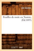 Feuilles de Route En Tunisie, (Ed.1893)