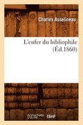 L'Enfer Du Bibliophile (Ed.1860)