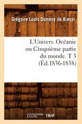 L'Univers. Ocanie Ou Cinquime Partie Du Monde. T 3 (d.1836-1838)
