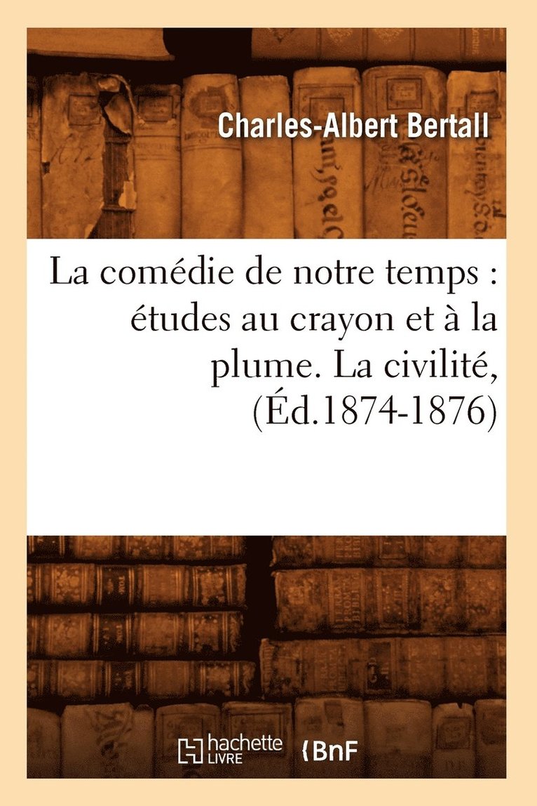 Charles-Albert Bertall - comédie de notre temps, Häftad