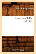 La Maison Tellier (�d.1881)