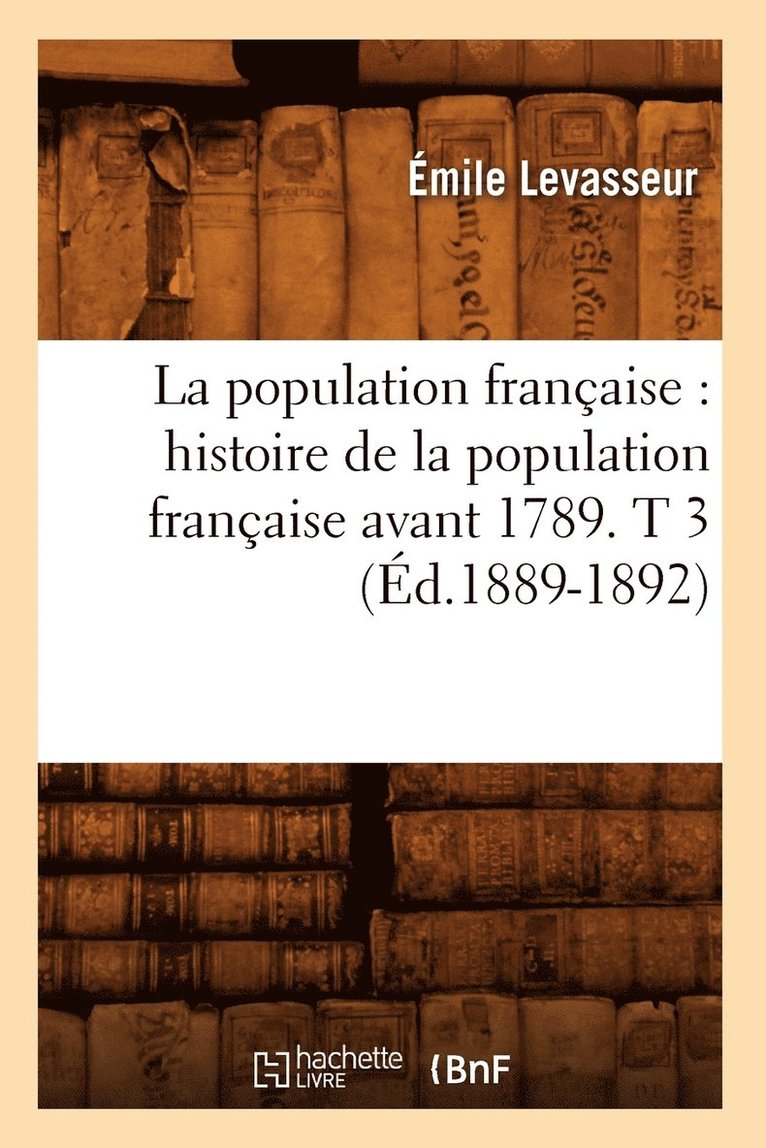 Émile Levasseur - population française, Häftad