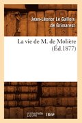 La Vie de M. de Moliere (Ed.1877)