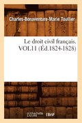 Droit Civil Fran�ais. Vol11 (�d.1824-1828)