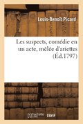 Les Suspects, Comédie En Un Acte, Mêlée d'Ariettes