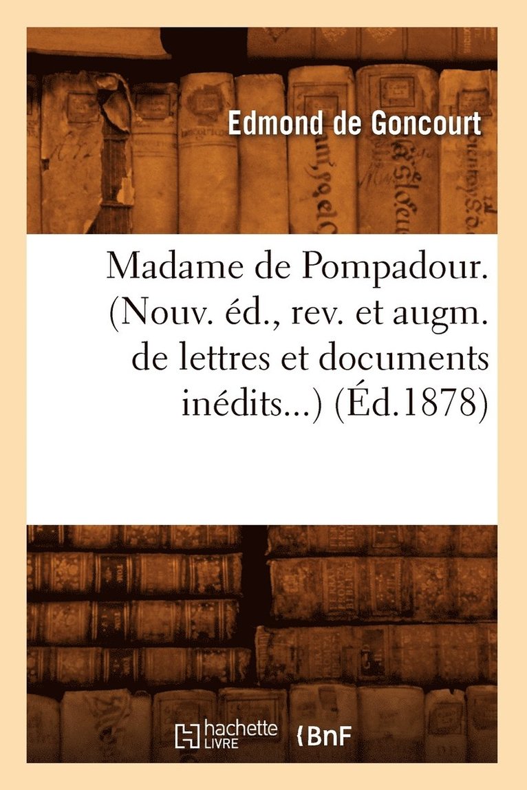 Madame de Pompadour. (Éd.1878)