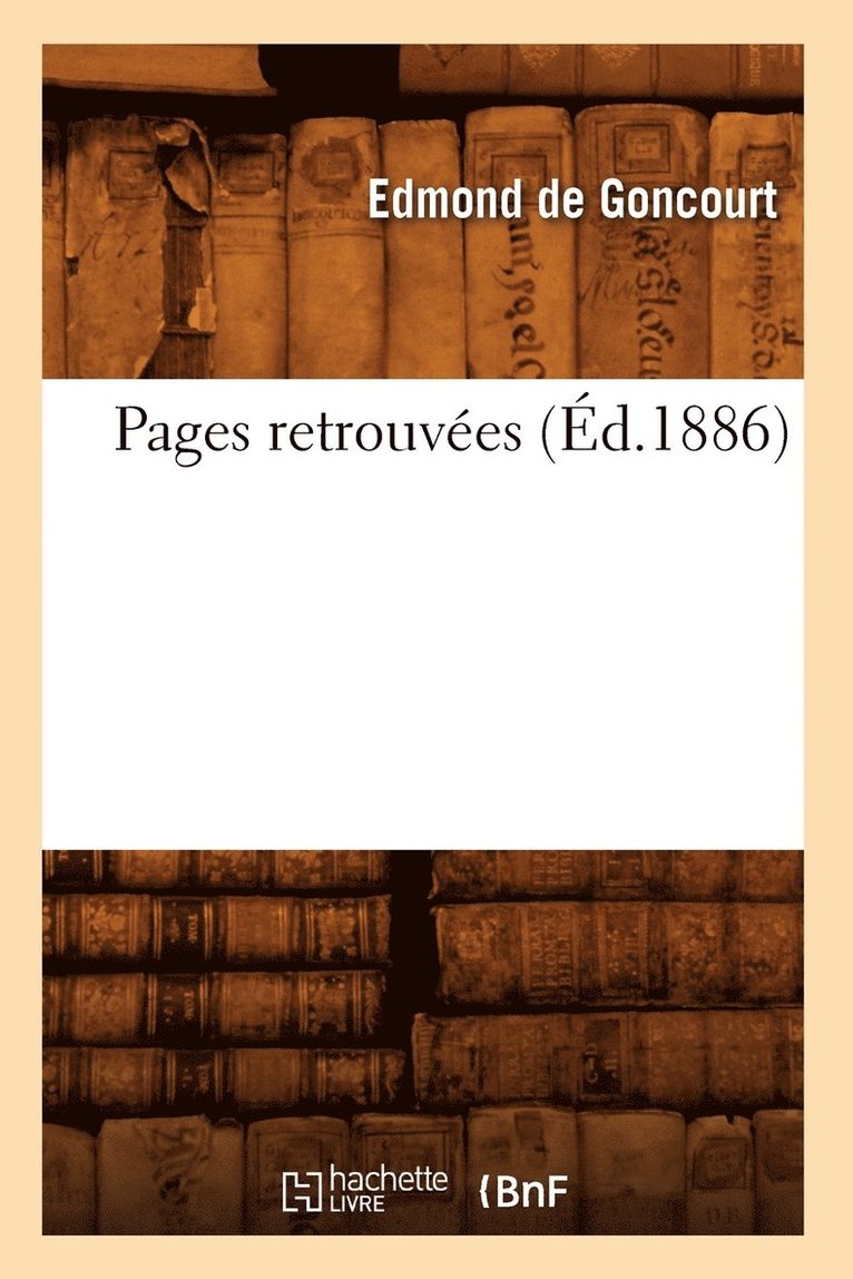 Pages Retrouvées (Éd.1886)