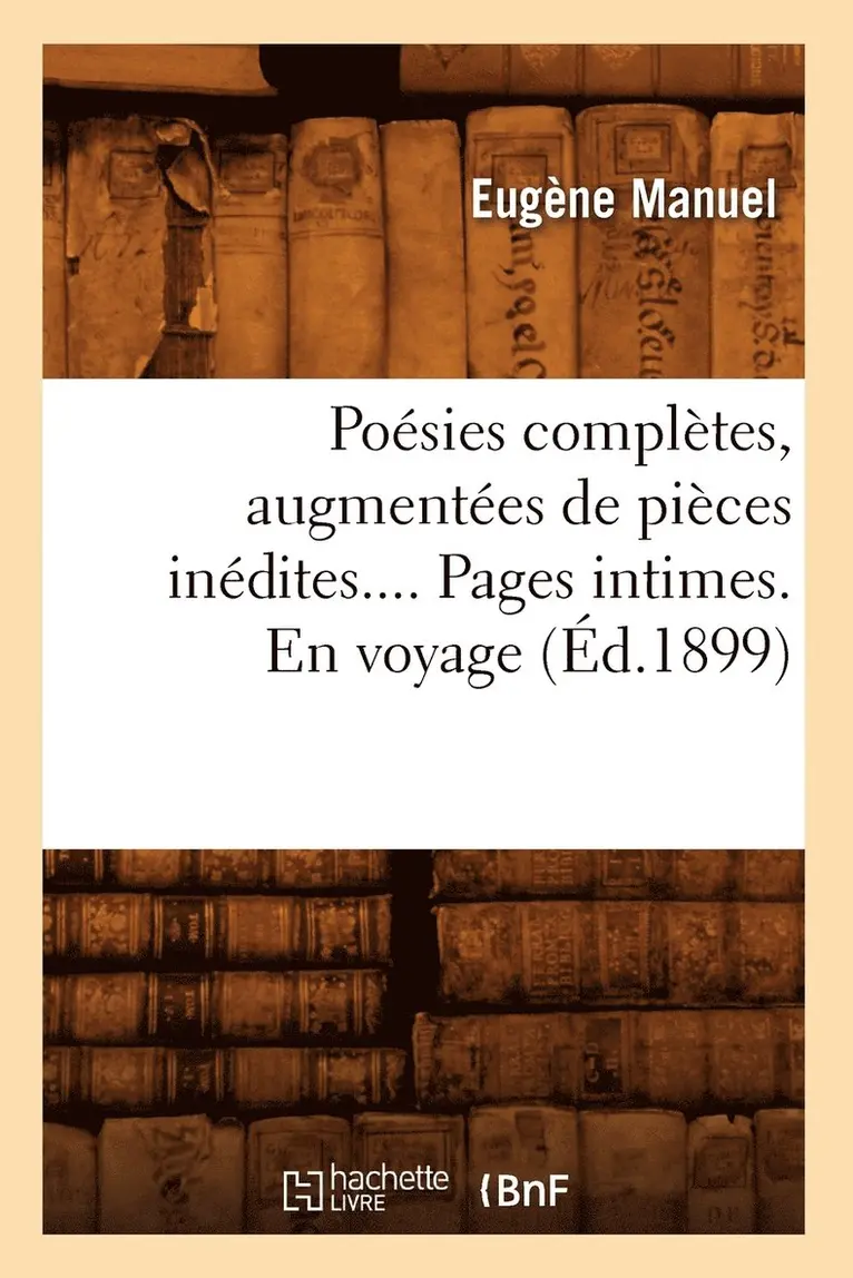 Eugène Manuel - Poésies Complètes. Tome II. Pendant La Guerre - Après La Guerre, Häftad. Tillgänglighet: Lägg i varukorg