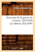 Souvenirs de la Guerre de Crime, 1854-1856 (2e dition) (d.1889)