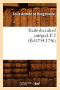 Trait Du Calcul Intgral. P 2 (d.1754-1756)