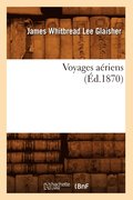 Voyages Ariens (d.1870)