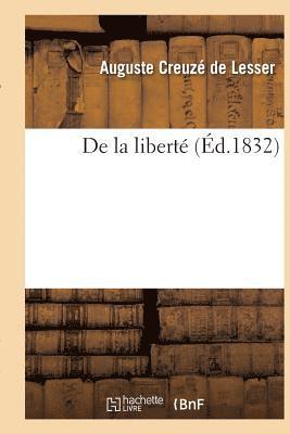 Auguste Creuzé de Lesser - de la Liberté, Häftad. Tillgänglighet: Lägg i varukorg