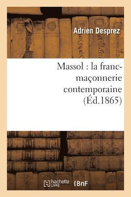 Adrien Desprez - Massol: La Franc-Maçonnerie Contemporaine, Häftad