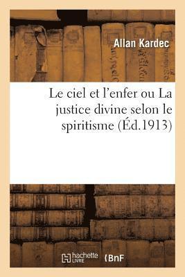 Allan Kardec - ciel et l'enfer ou La justice divine selon le spiritisme, Häftad