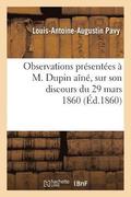 Observations Prsentes  M. Dupin An, Sur Son Discours Du 29 Mars 1860