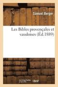 Les Bibles Provenales Et Vaudoises