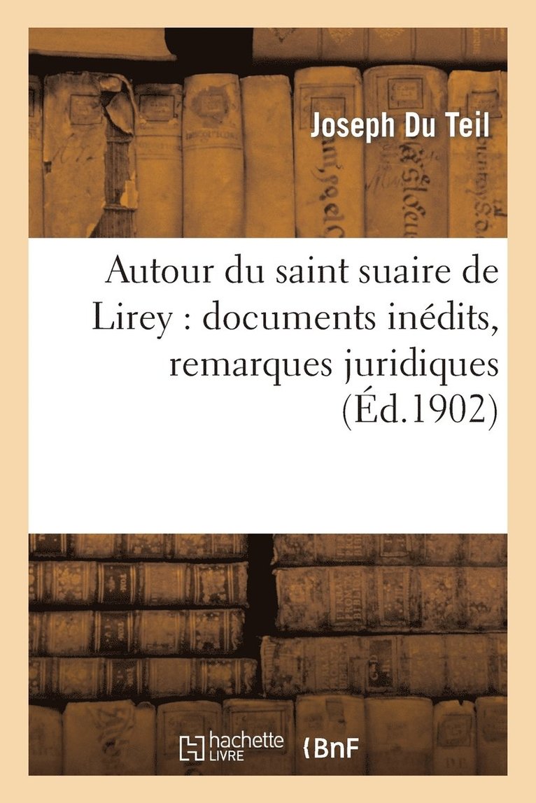 Autour du saint suaire de Lirey