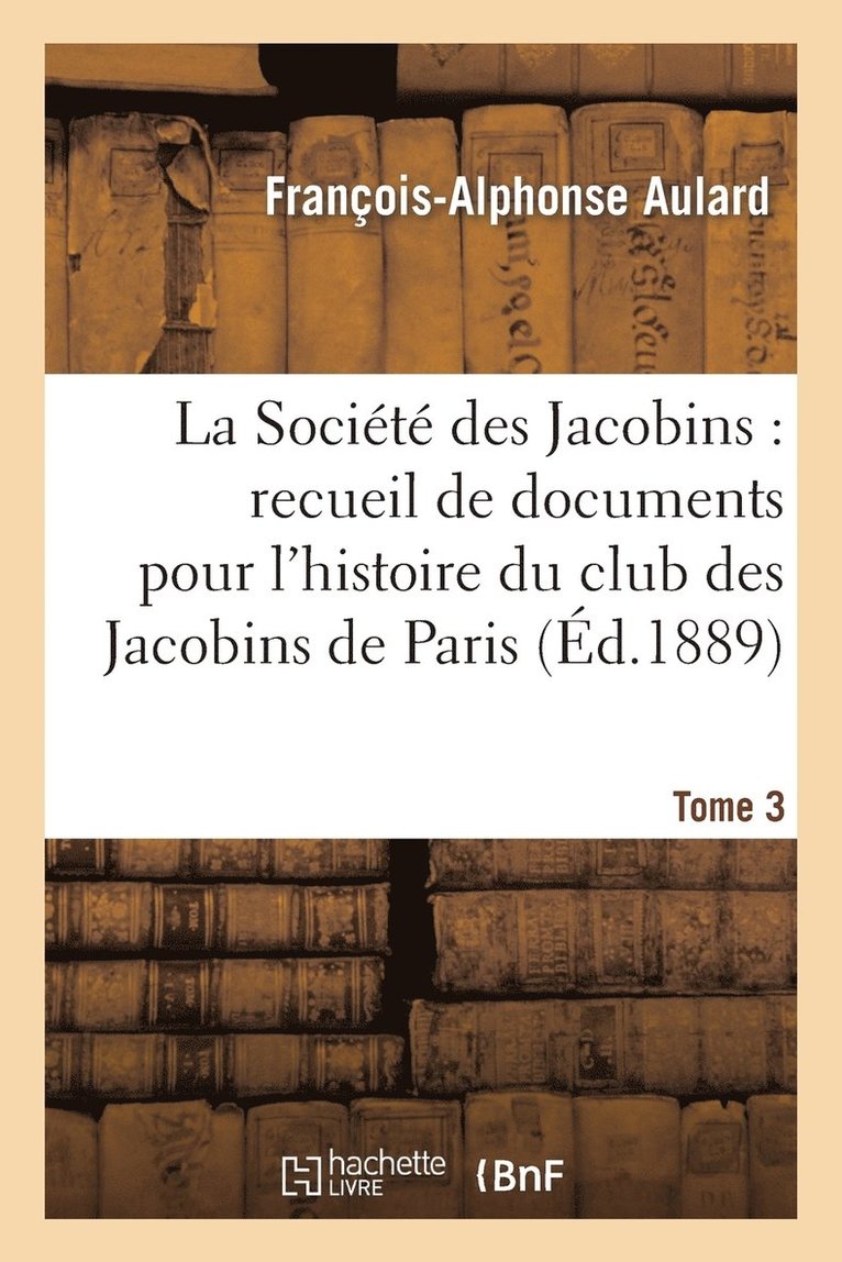 François-Alphonse Aulard - Société des Jacobins, Häftad