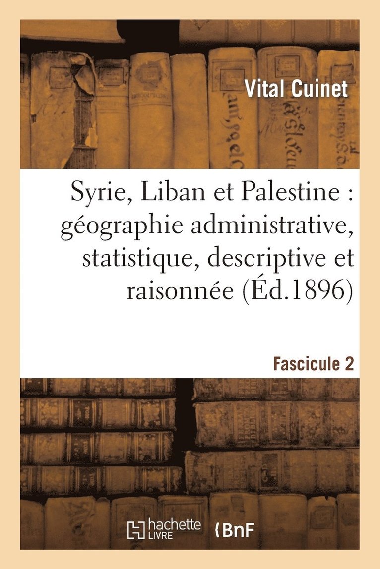 Vital Cuinet - Syrie, Liban et Palestine, Häftad