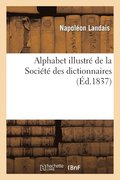 Alphabet Illustr� de la Soci�t� Des Dictionnaires