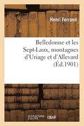 Belledonne Et Les Sept-Laux, Montagnes d'Uriage Et d'Allevard