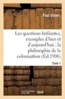 Paul Vibert - Les questions brûlantes, exemples d'hier et d'aujourd'hui. Tome 1, Häftad. Tillgänglighet: Lägg i varukorg