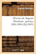Oeuvres de Auguste Dorchain: Posies, 1881-1894