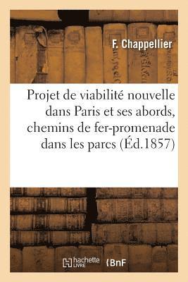 Projet de viabilité nouvelle dans Paris et ses abords, précédé d'un aperçu sur la possibilité