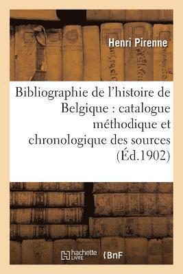 Henri Pirenne - Bibliographie de l'histoire de Belgique, Häftad