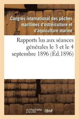 Rapports Lus Aux Séances Générales Le 3 Et Le 4 Septembre 1896