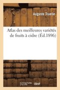 Atlas Des Meilleures Varietes de Fruits A Cidre