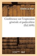 Conf�rence Sur l'Expression G�n�rale Et Particuli�re