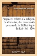 Fragmens Relatifs A La Religion de Zoroastre